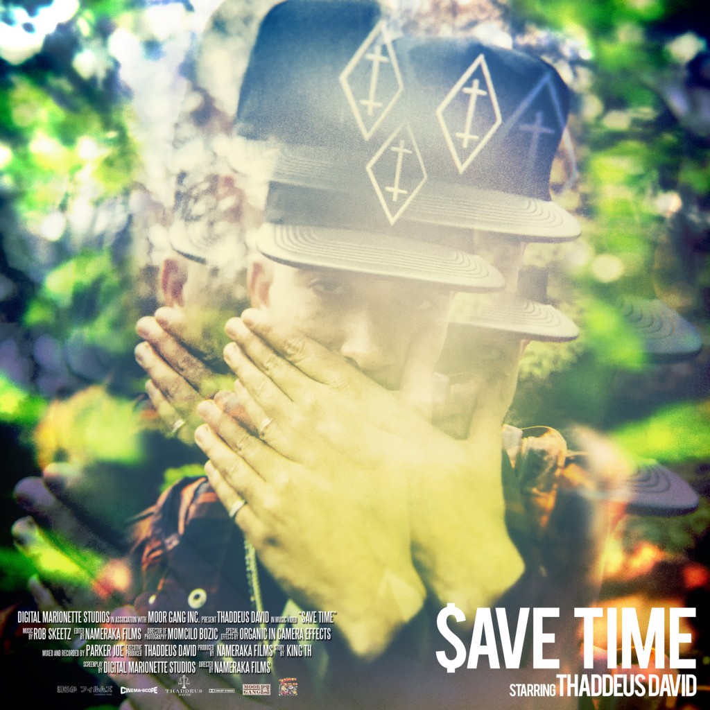 Thaddeus David -SAVE TIME- Music Video
