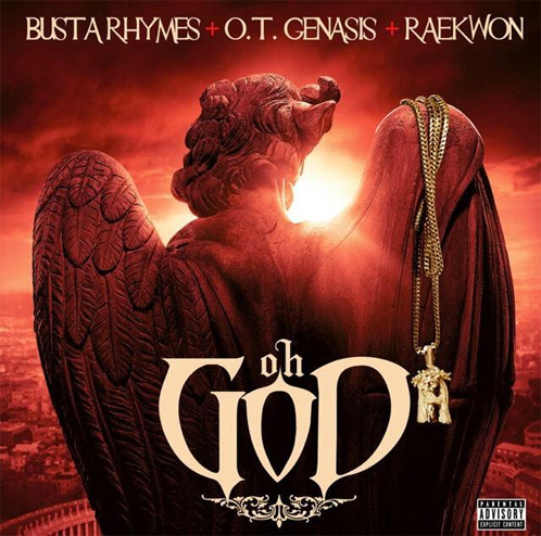 Busta Rhymes: Oh God Feat. Raekwon & O.T. Genasis