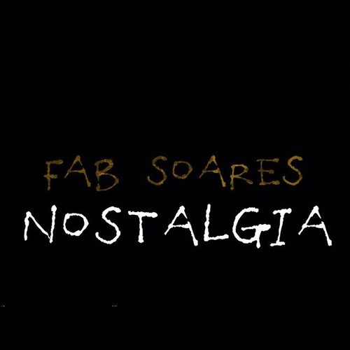 Fab Soares: Nostalgia