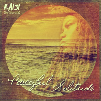Kaiji (in stereo): Peaceful Solitude (Album)