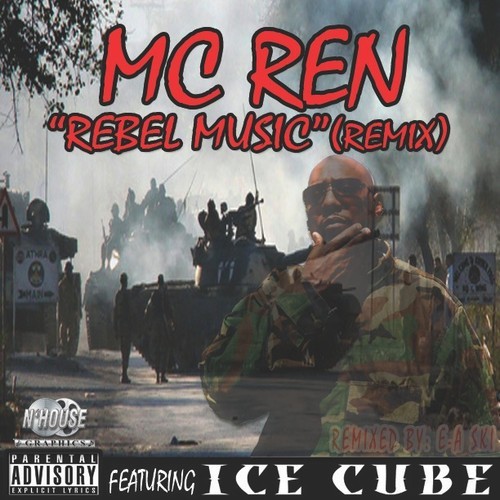 MC Ren: Rebel Music (Remix) Feat. Ice Cube