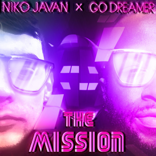 Go Dreamer x Niko Javan: The Mission EP