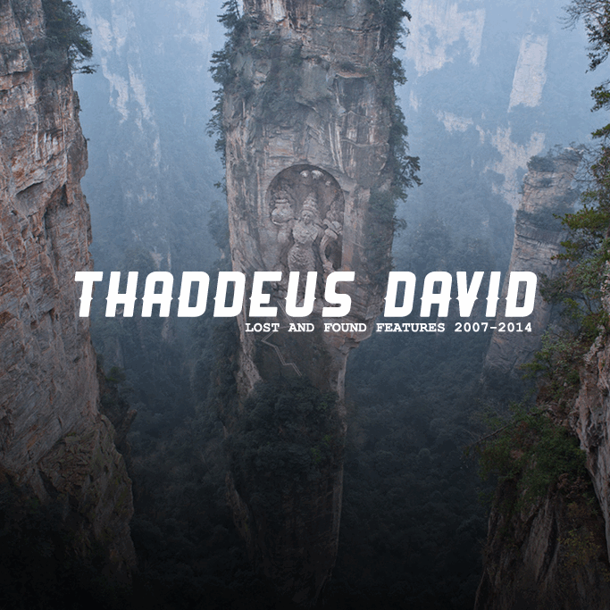 Thaddeus David: Lost & Found Features 07​-​14 (Mixtape)