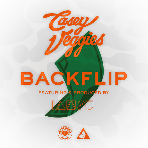 Casey Veggies: BackFlip Feat. IAMSU
