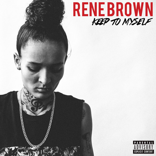Rene Brown: Keep To Myself (EP)