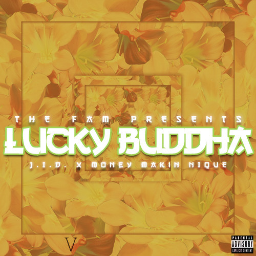 Money Makin Nique & J.I.D: Lucky Buddha EP