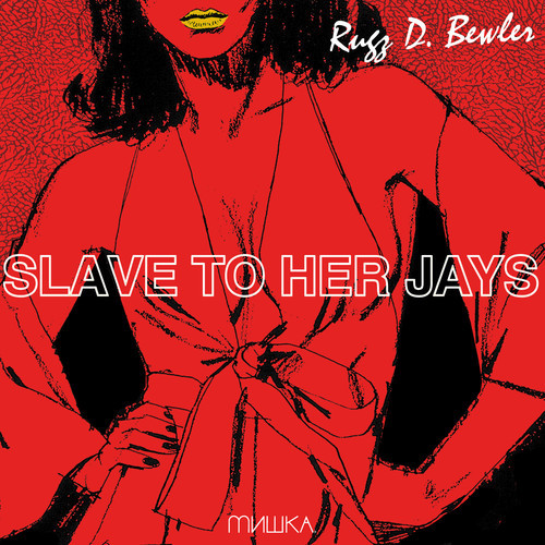 Rugz D. Bewler: Slave To Her Jays (Prod. by Kanye West)
