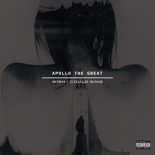 Apollo the Great: Wish I Could Sing (Prod. by DJ Cooley)