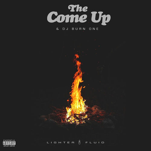 The Come Up: Lighter Fluid EP