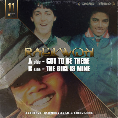 Raekwon: Got To Be There/The Girl Is Mine