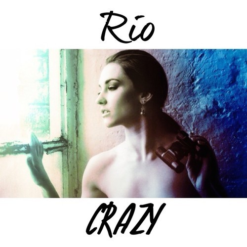 RIO: Crazy