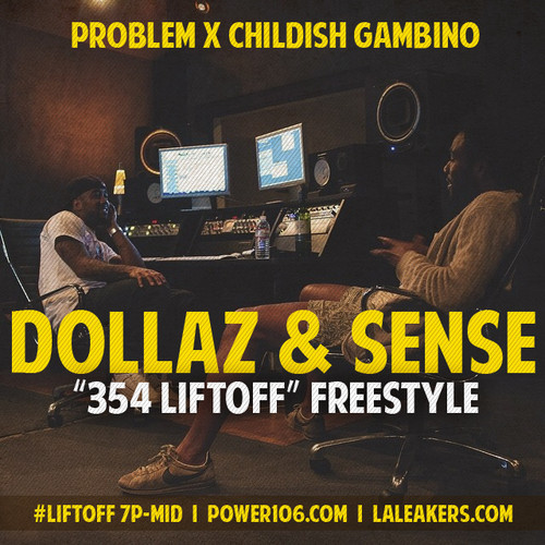 Problem: Dollaz & Sense Freestyle Feat. Childish Gambino