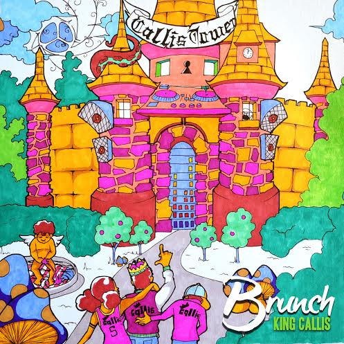 King Callis: Brunch (Food For Tought) [Album]