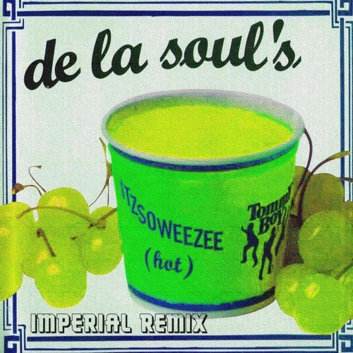 De La Soul: Itzsoweezee (Imperial Remix)