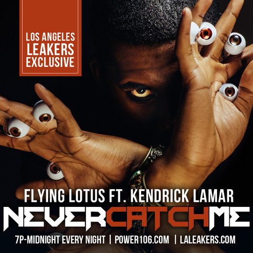 Flying Lotus: Never Catch Me Feat. Kendrick Lamar
