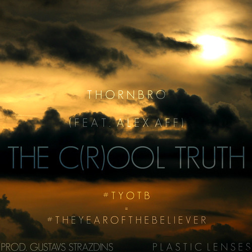 Thornbro: The C(r)ool Truth Feat. Alex Aff