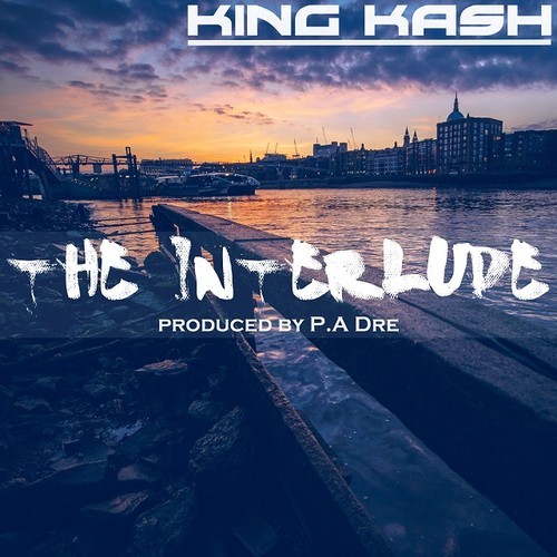 King Kash: The Interlude (Prod. by P.A Dre)
