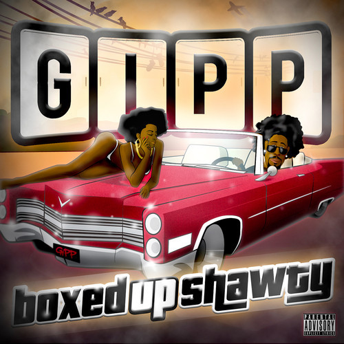 Big Gipp: Boxed Up Shawty