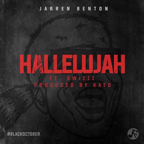 Jarren Benton: Hallelujah Feat. SwizZz