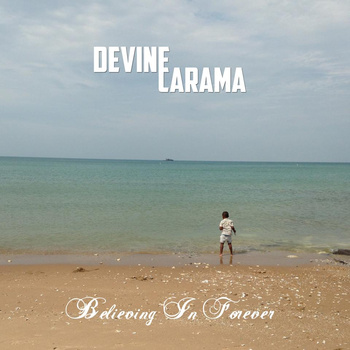 Devine Carama: Believing In Forever (Album)