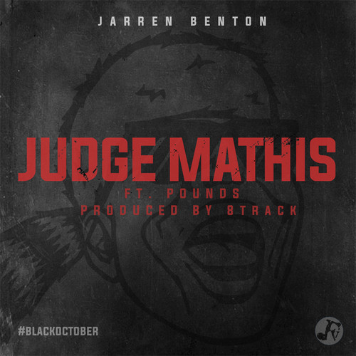 Jarren Benton: Judge Mathis Feat. Pounds (Prod. by 8Track)