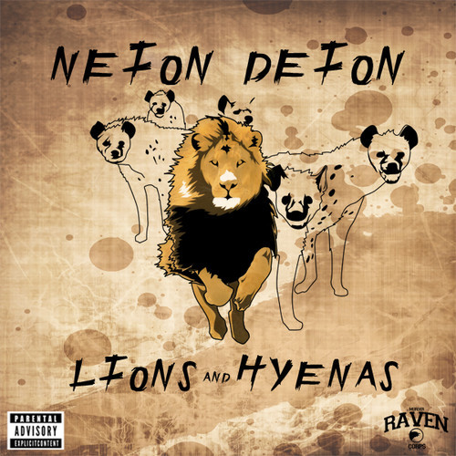 Neion Deion: Lions & Hyenas (Mixtape)