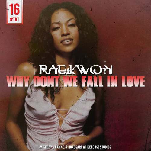 Raekwon: Why Dont We Fall In Love