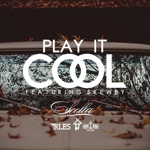 Scolla: Play It Cool Feat. Skewby (Prod. by Mind Labs & iRocksays)