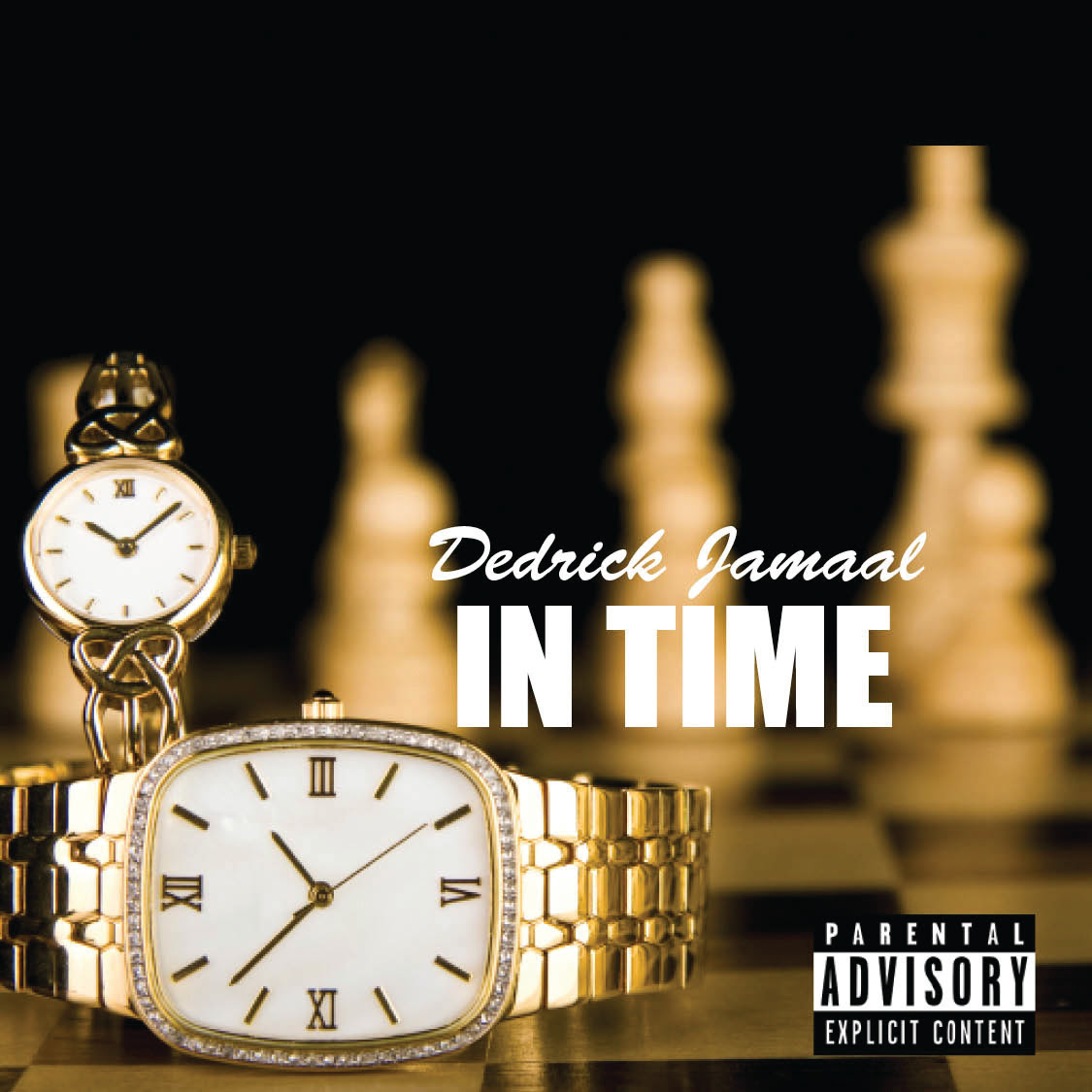 Dedrick Jamaal: In Time (Mixtape)