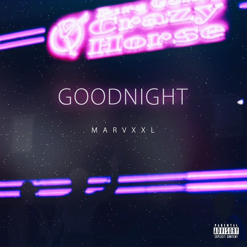 Marvxxl: Goodnight