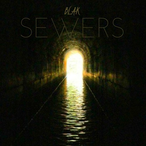 BLAK: Sewers (Video)
