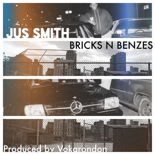 Jus Smith: Brick N Benzes (Prod. by Vokarondon)