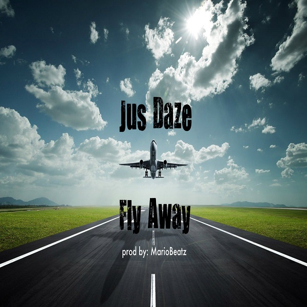 Jus Daze: Fly Away (J’s Dedication)