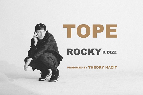 TOPE: Rocky Feat. Dizz