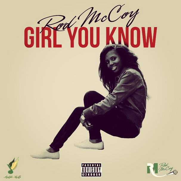 Rod McCoy: Girl You Know (Cosign)