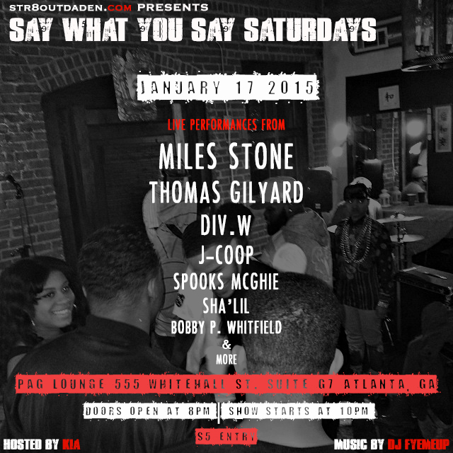 [EVENT] Say What You Say Saturdays at PAG Lounge (1-17-15)