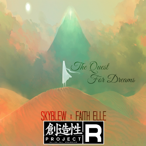 SkyBlew: The Quest For Dreams Feat. Faith Elle