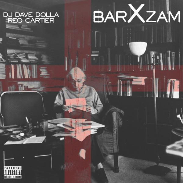 Req Cartier: BarXzam Feat. DJ Dave Dolla