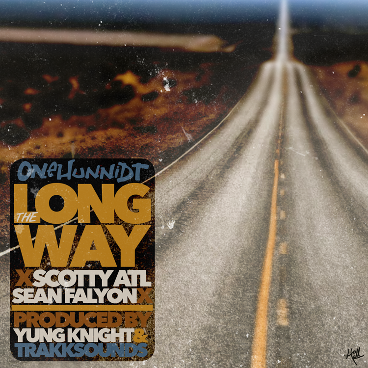 Onehunnidt: The Longway Feat. Scotty ATL & Sean Falyon