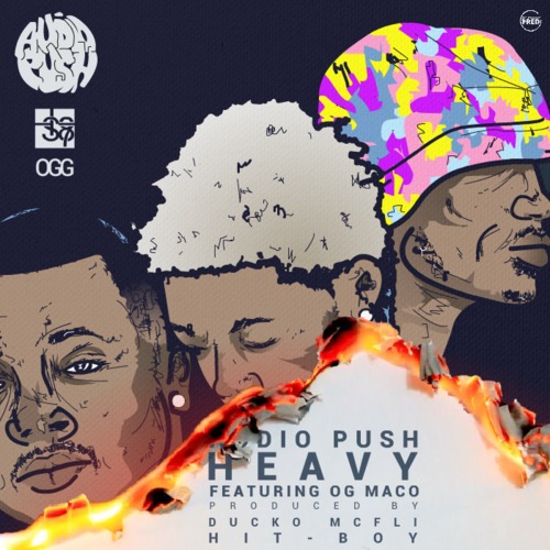 Audio Push: Heavy Feat. OG Maco