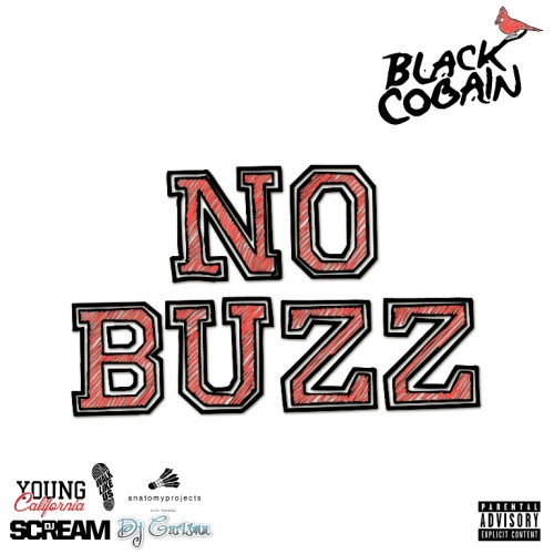 Black Cobain: No Buzz (Mixtape)