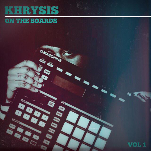 Stream Khrysis’ ‘Khrysis On The Boards Vol. 1’ Instrumental Album