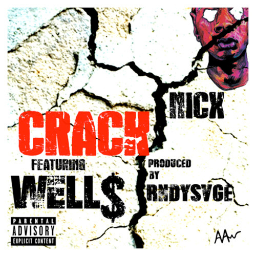NicX & Well$ Give Us “Crack”