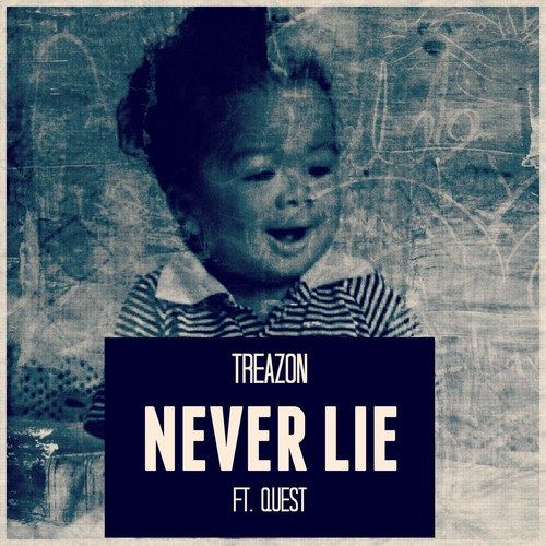 TreaZon: Never Lie Feat. QuESt