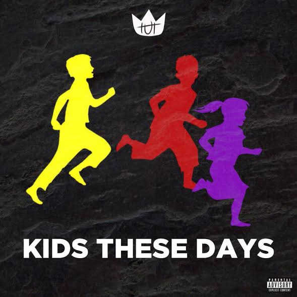 TUT: Kids These Days (Prod. by Ktoven)