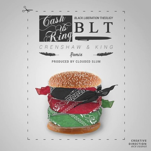 Cashus King: B.L.T. (Crenshaw & King Remix)