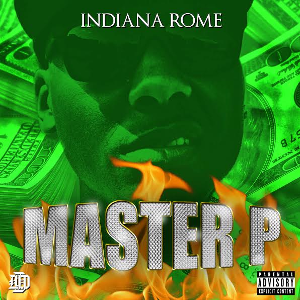 Indiana Rome Pays Homage To “Master P” On New Single
