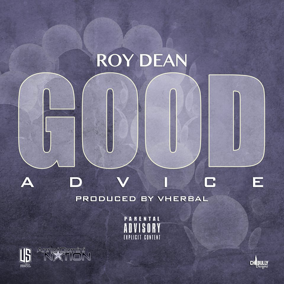 Roy Dean: Good Advice (Prod. by Vherbal)