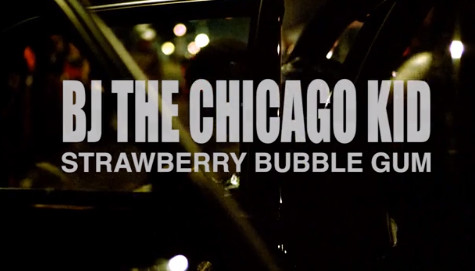 BJ The Chicago Kid: Strawberry Bubblegum (Video)