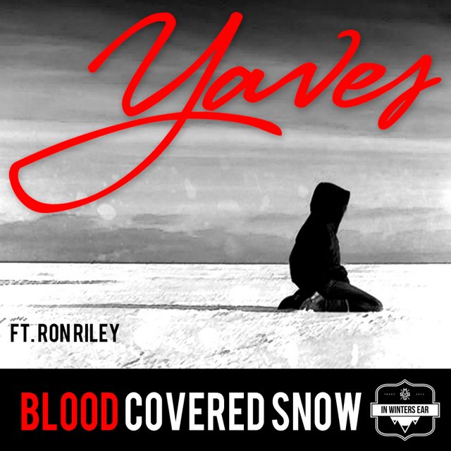 Yaves: Blood Covered Snow Feat. Ron Riley